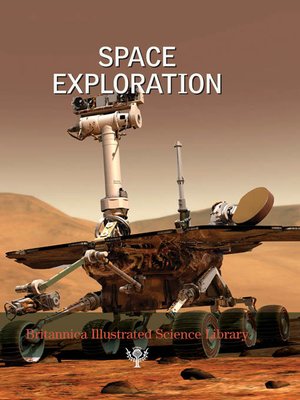 cover image of Britannica Illustrated Science Library: Space Exploration